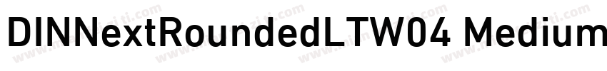 DINNextRoundedLTW04 Medium Regular字体转换
